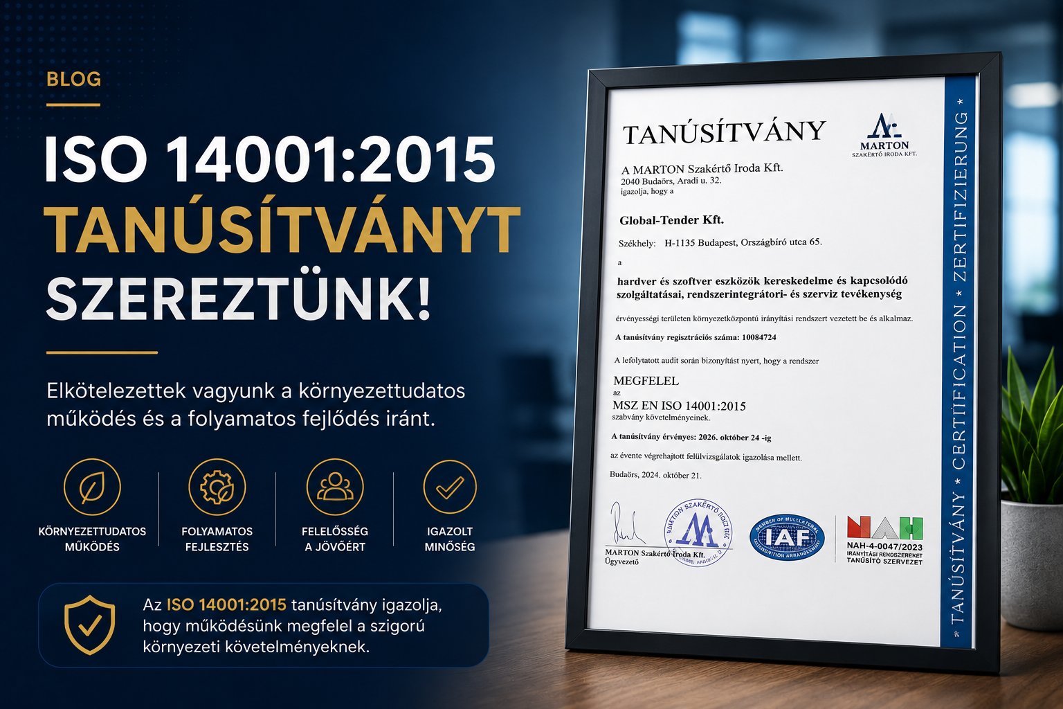 Vállalatunk megszerezte az ISO 14001:2015 környezetirányítási tanúsítványt